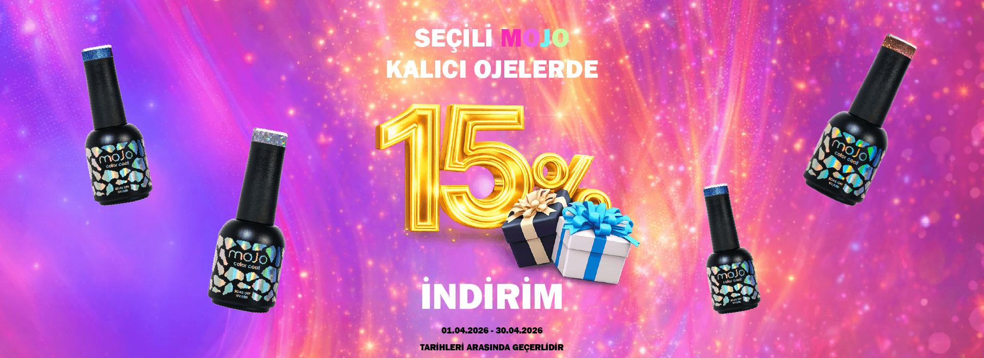Mojo Kalıcı Ojelerde %15 indirim